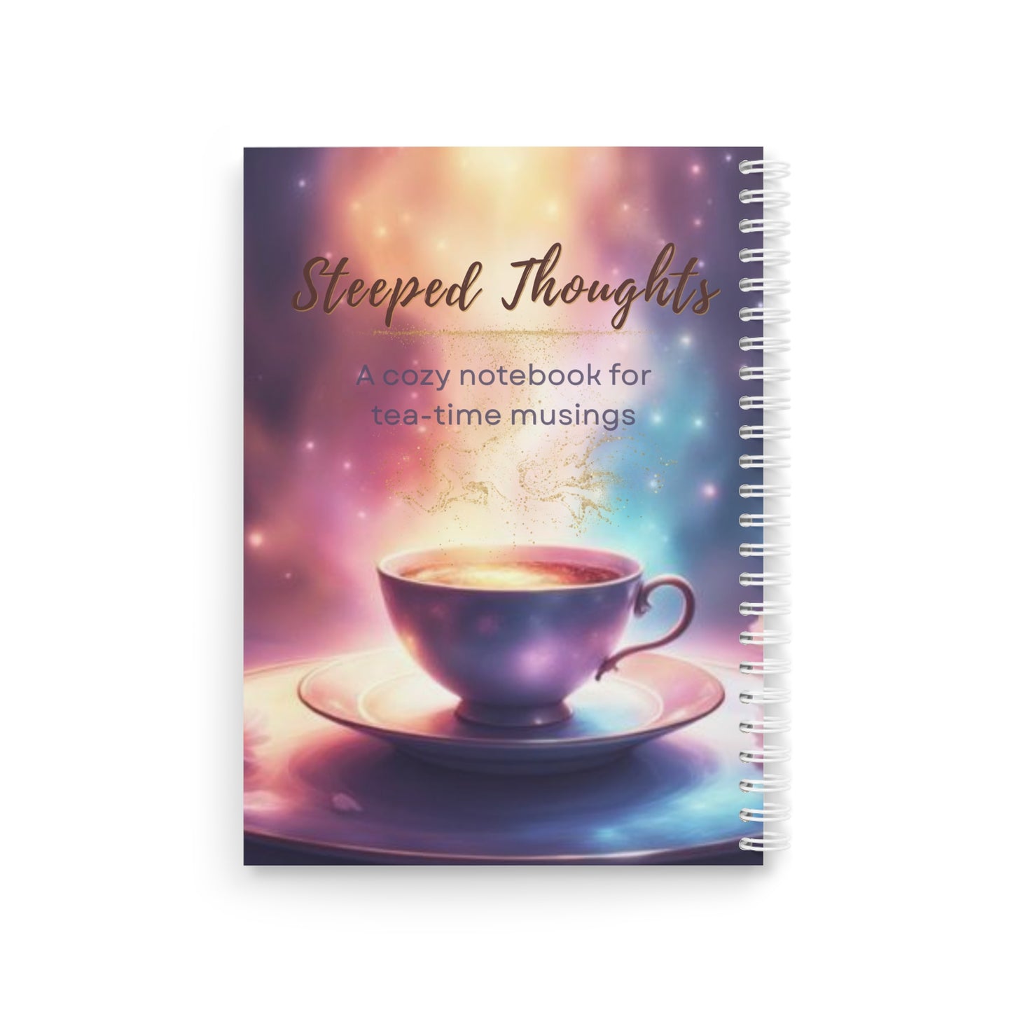 Steeped Thoughts – A Dreamy Notebook for Tea-Time Musings